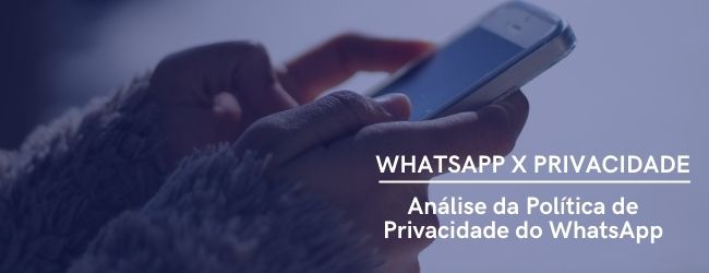 Análise da Política de Privacidade do WhatsApp