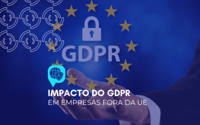 Impacto do GDPR em empresas fora da UE