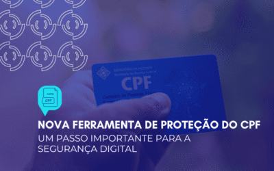 Nova ferramenta proteger meu CPF: Um passo importante para a segurança digital